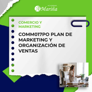 COMM017PO PLAN DE MARKETING Y ORGANIZACIÓN DE VENTAS